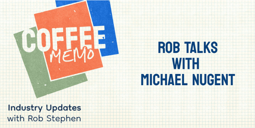 Coffee Memo | Rob Talks With Michael Nugent Ep. 7